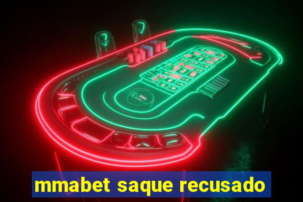 mmabet saque recusado